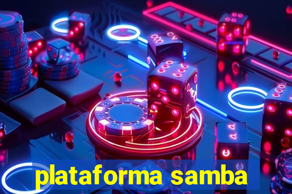 plataforma samba